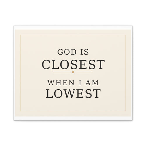 God Is Closest Canvas