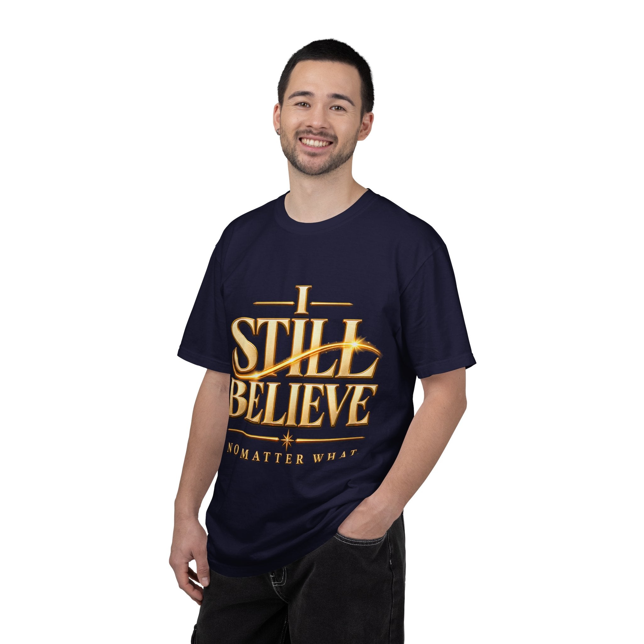 I Still Believe — No Matter What Faith Tee