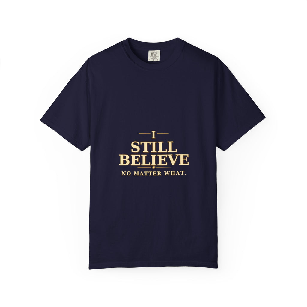 I Still Believe Tee