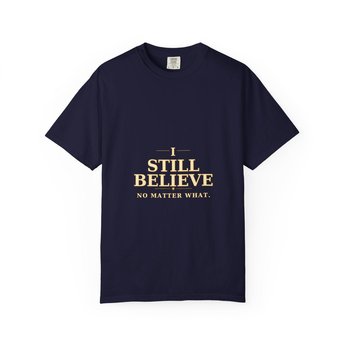 I Still Believe Tee