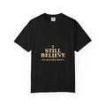 I Still Believe Tee