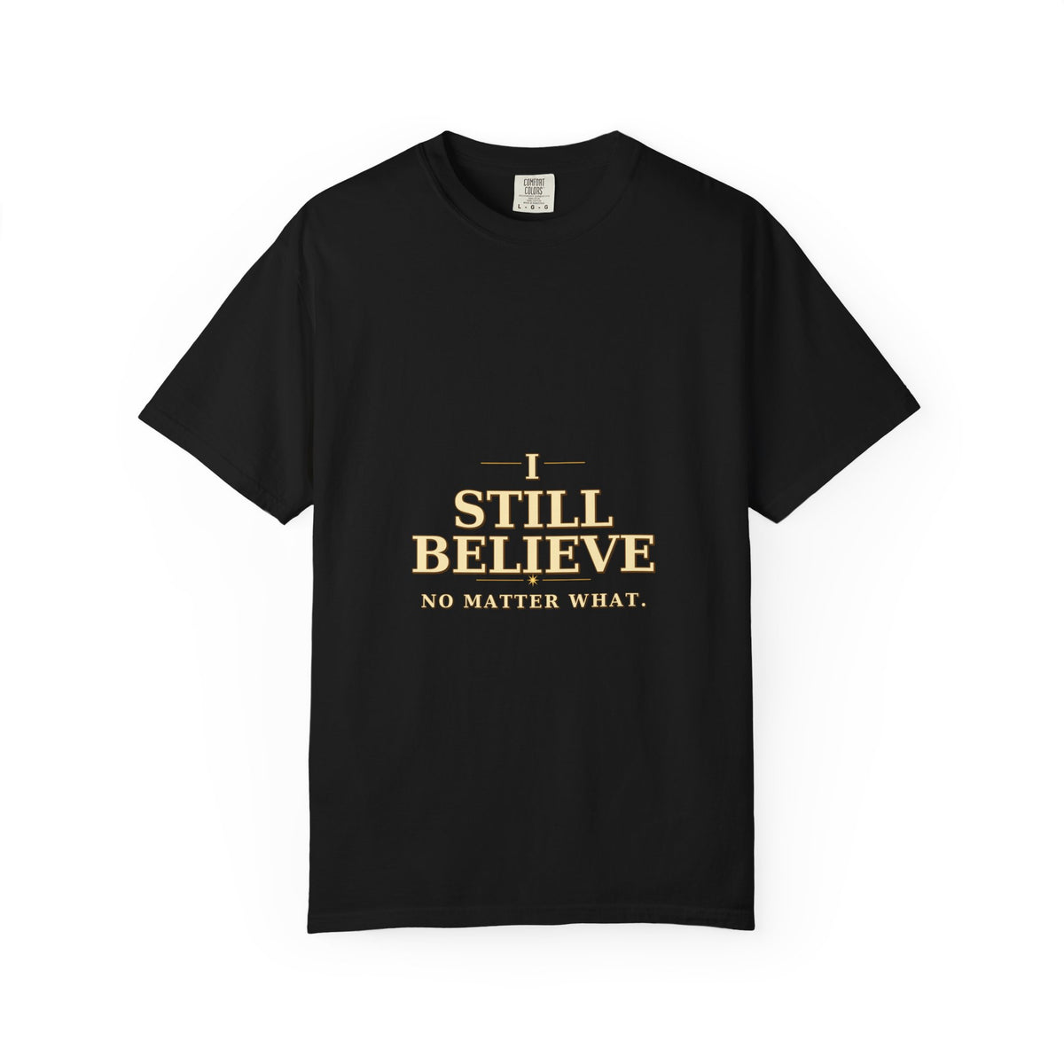 I Still Believe Tee