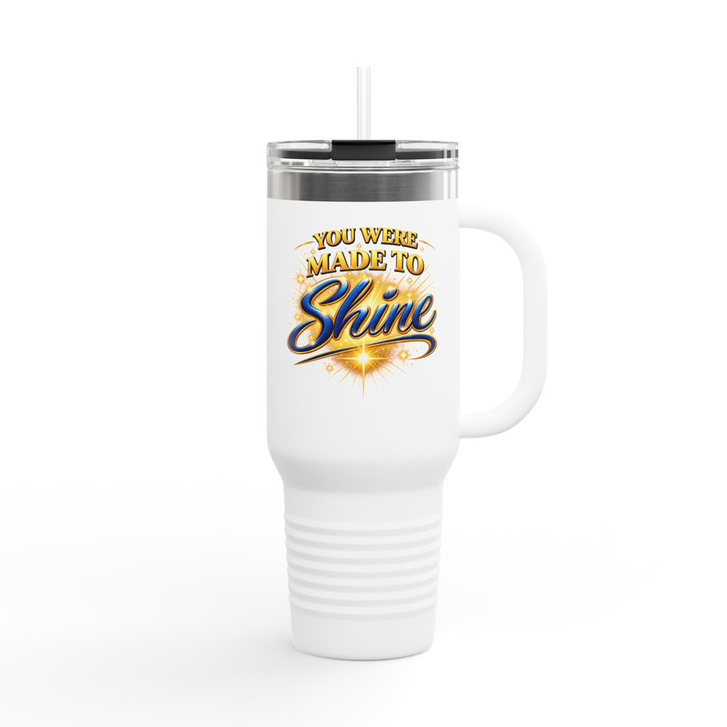 You Were Made to Shine — 40oz Faith Tumbler