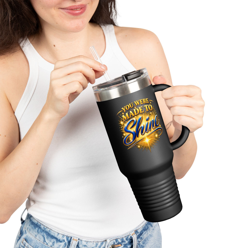 You Were Made to Shine — 40oz Faith Tumbler