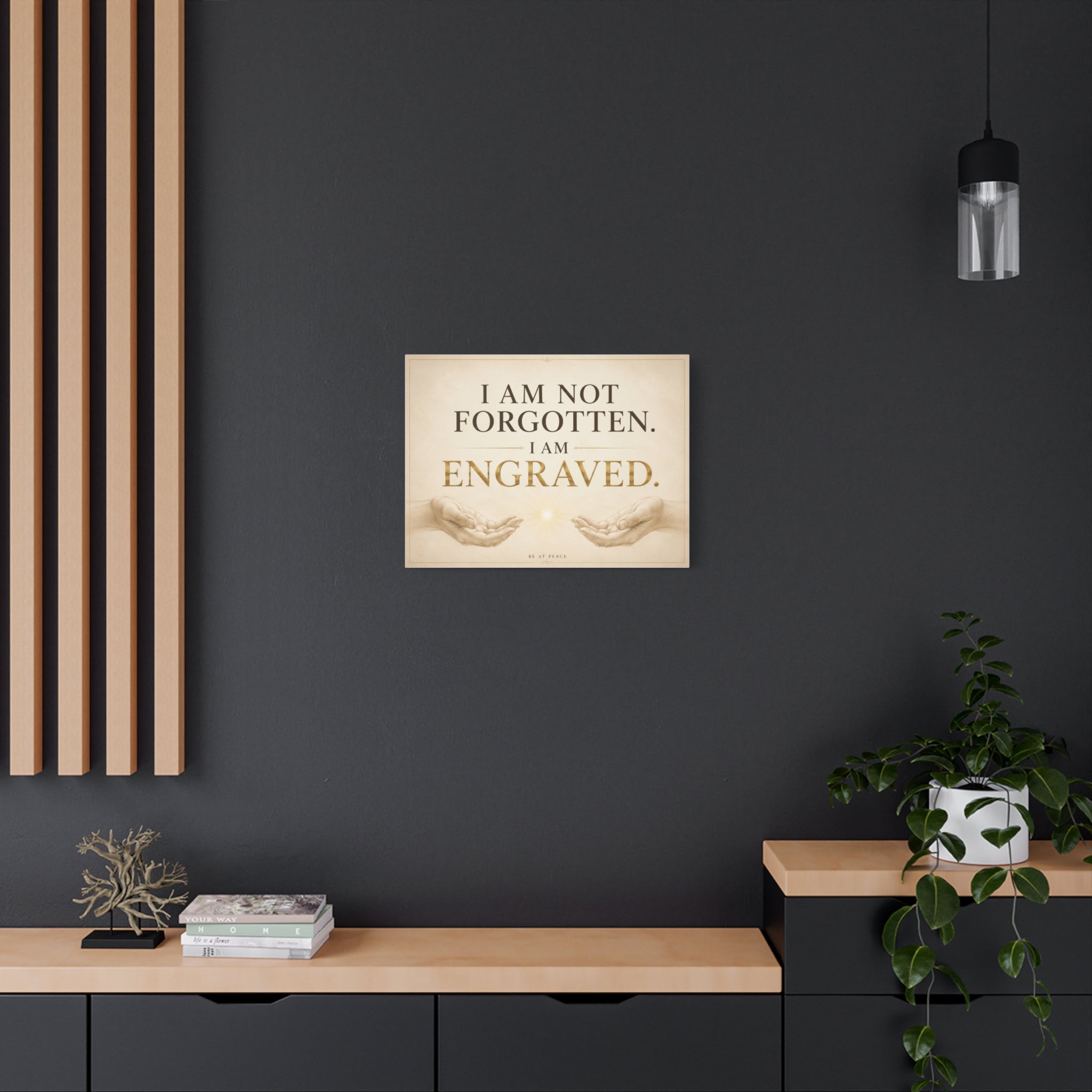 I Am Not Forgotten, I Am Engraved — Faith Canvas