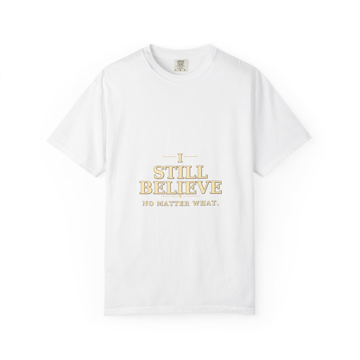 I Still Believe Tee