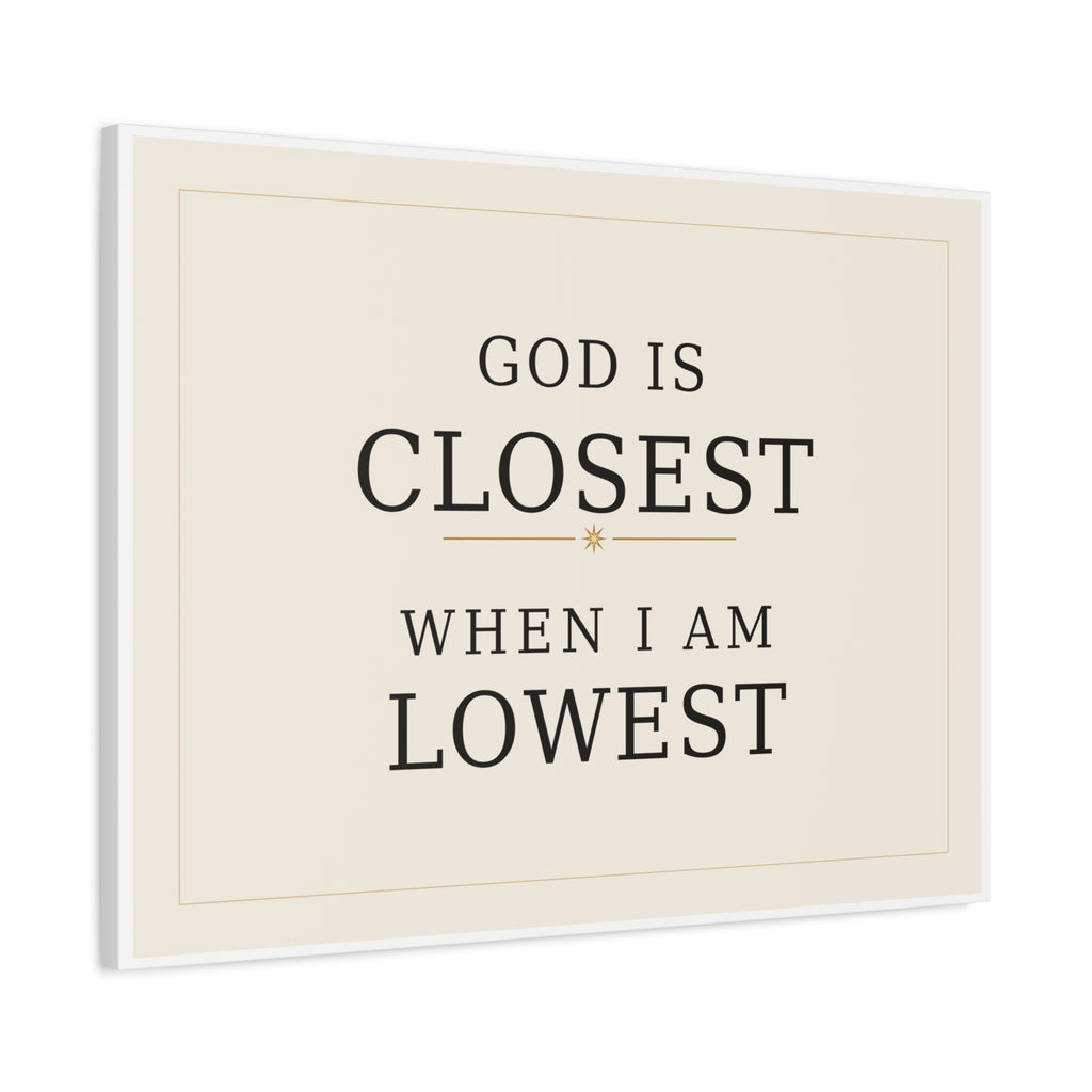 God Is Closest Canvas "God Is Closest" Christian wall art canvas print, horizontal