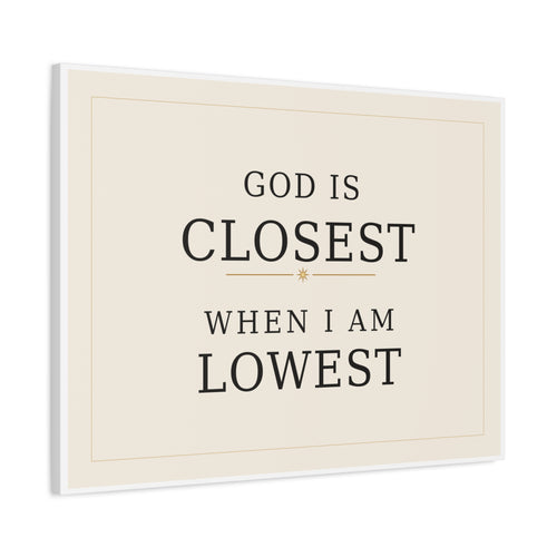God Is Closest Canvas "God Is Closest" Christian wall art canvas print, horizontal