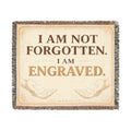 I Am Not Forgotten, I Am Engraved — Woven Faith Throw