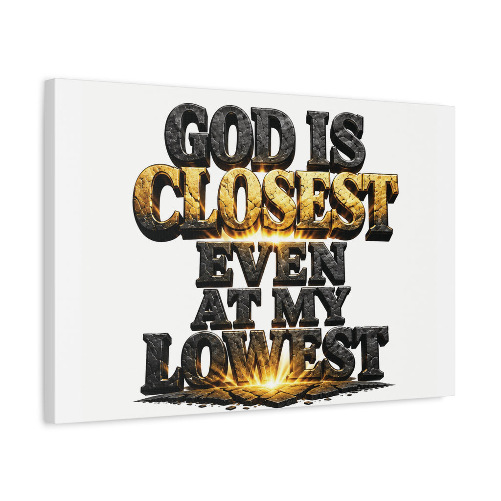 God Is Closest — Faith Canvas
